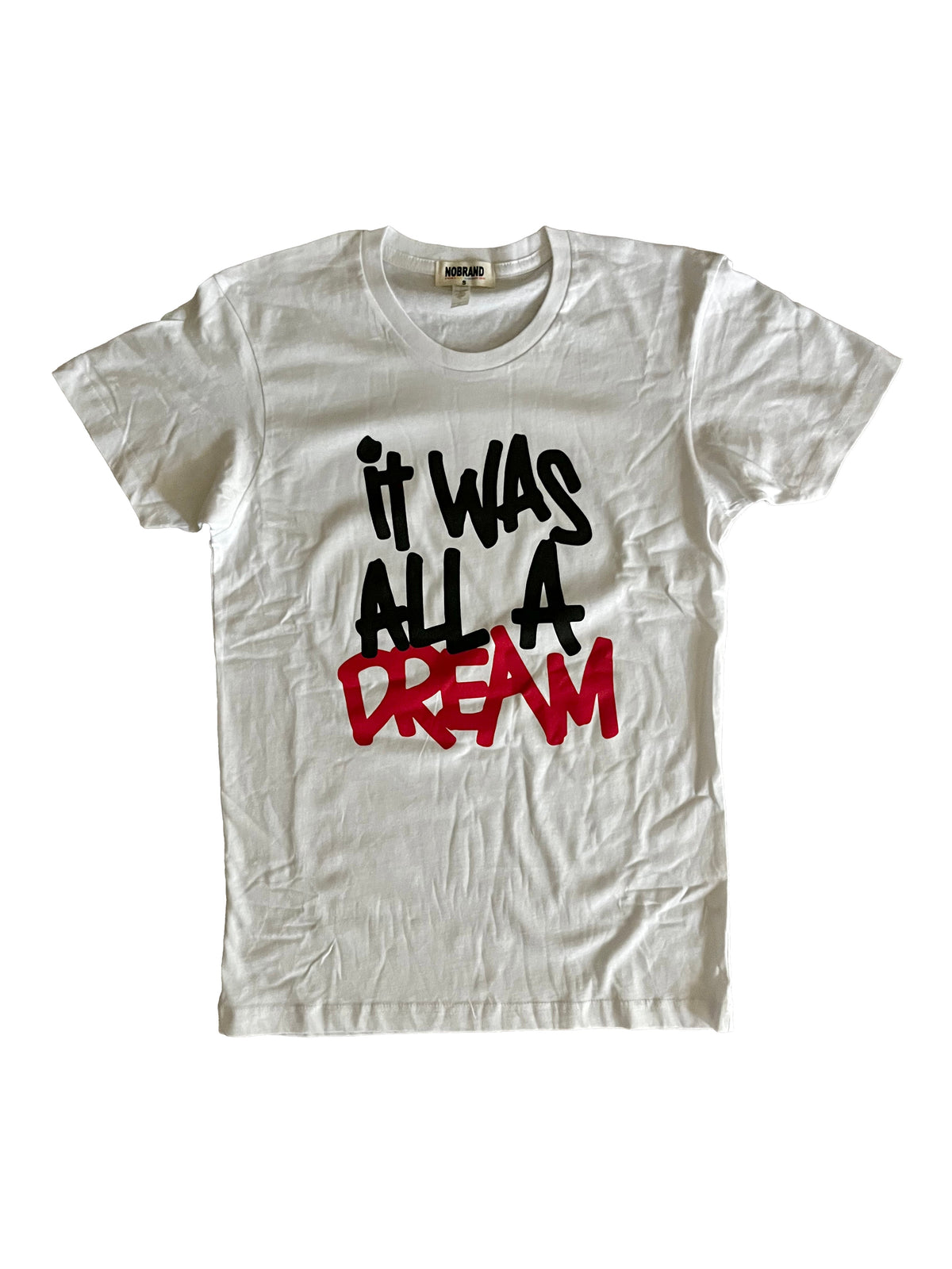 The It Was All a Dream Graphic Tee