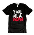 The It Was All a Dream Graphic Tee