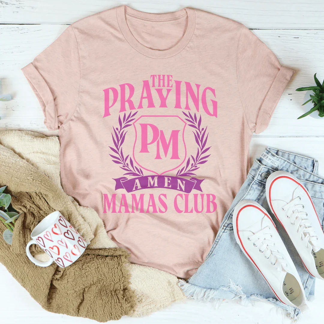 The Praying Mamas Club Tee