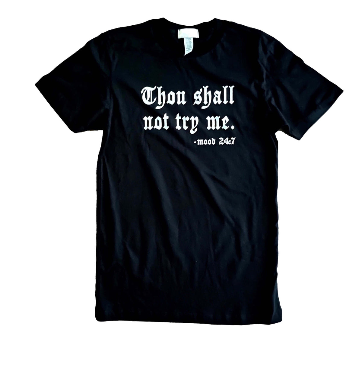 The Thou Shall Not Try Me Graphic Tee